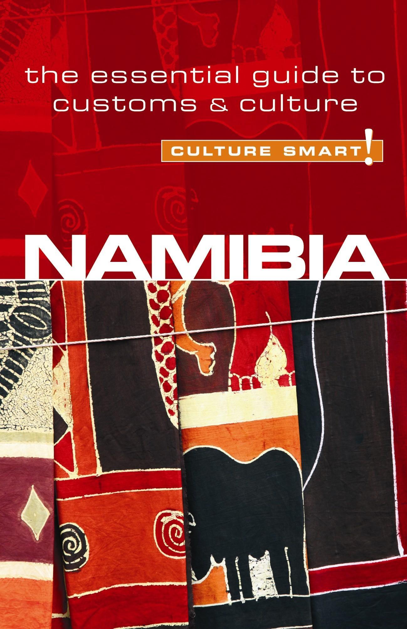 Namibia - Culture Smart! The Essential Guide to Customs & Cu - Sharri Whiting