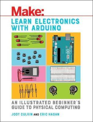 Learn Electronics with Arduino - Jody Culkin