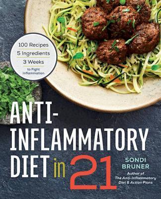 Anti-Inflammatory Diet in 21 - Sondi Bruner