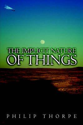 Implicit Nature of Things
