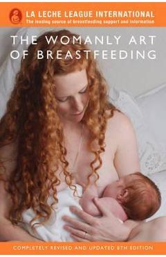 Poza produsului Womanly Art of Breastfeeding
