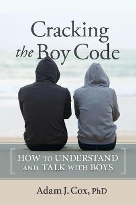Cracking the Boy Code - Adam Cox