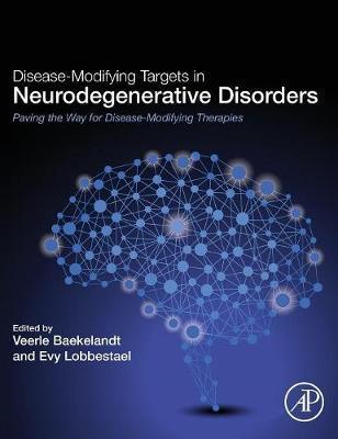 Disease-Modifying Targets in Neurodegenerative Disorders - Veerle Baekelandt