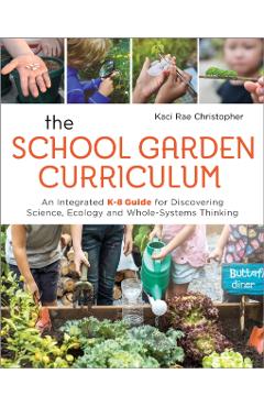 School Garden Curriculum - Kaci Rae Christopher