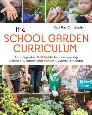 School Garden Curriculum - Kaci Rae Christopher