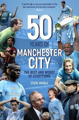 Fifty Years of Manchester City -  