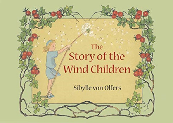 The Story of the Wind Children - Sibylle von Olfers