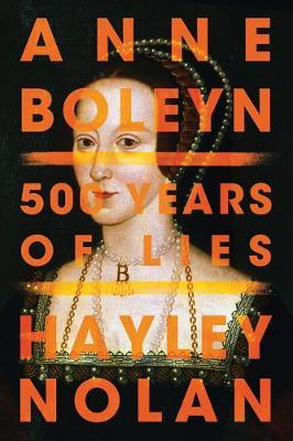 Anne Boleyn - Hayley Nolan