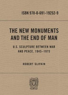 New Monuments and the End of Man - Robert Slifkin