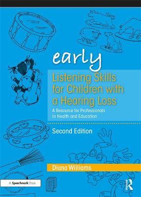 Early Listening Skills for Children with a Hearing Loss - Diana Williams