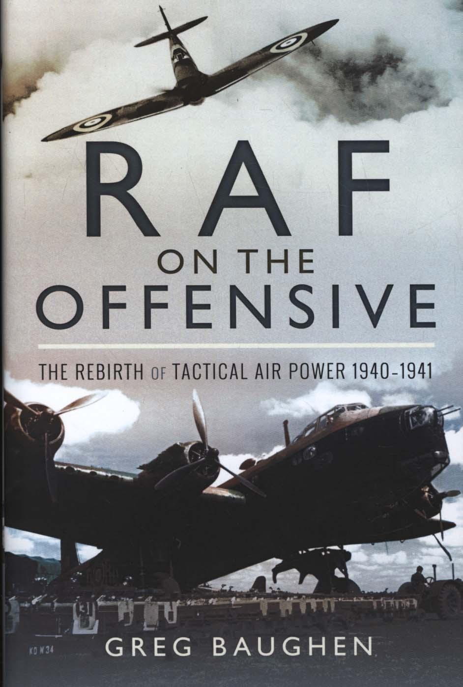 RAF On the Offensive - Gregory Peter Baughen