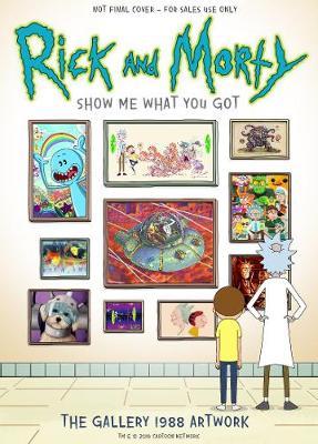 Rick and Morty: Show Me What You Got -  