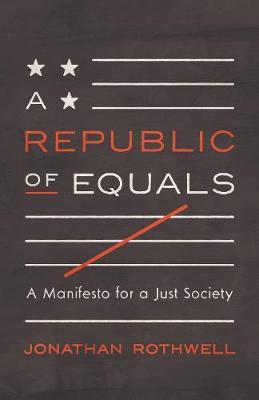 Republic of Equals - Jonathan Rothwell