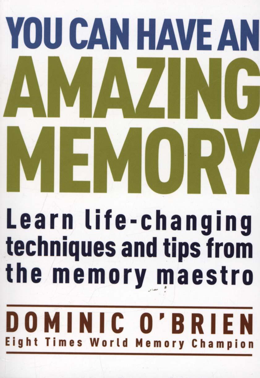 You Can Have An Amazing Memory