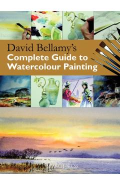 David Bellamy's Complete Guide to Watercolour Painting