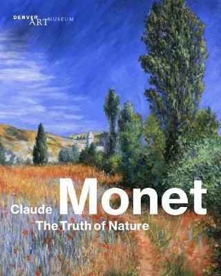 Claude Monet: The Truth of Nature - Christoph Heinrich