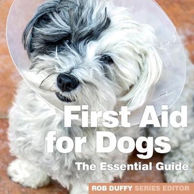 First Aid for Dogs - Rob Duffy