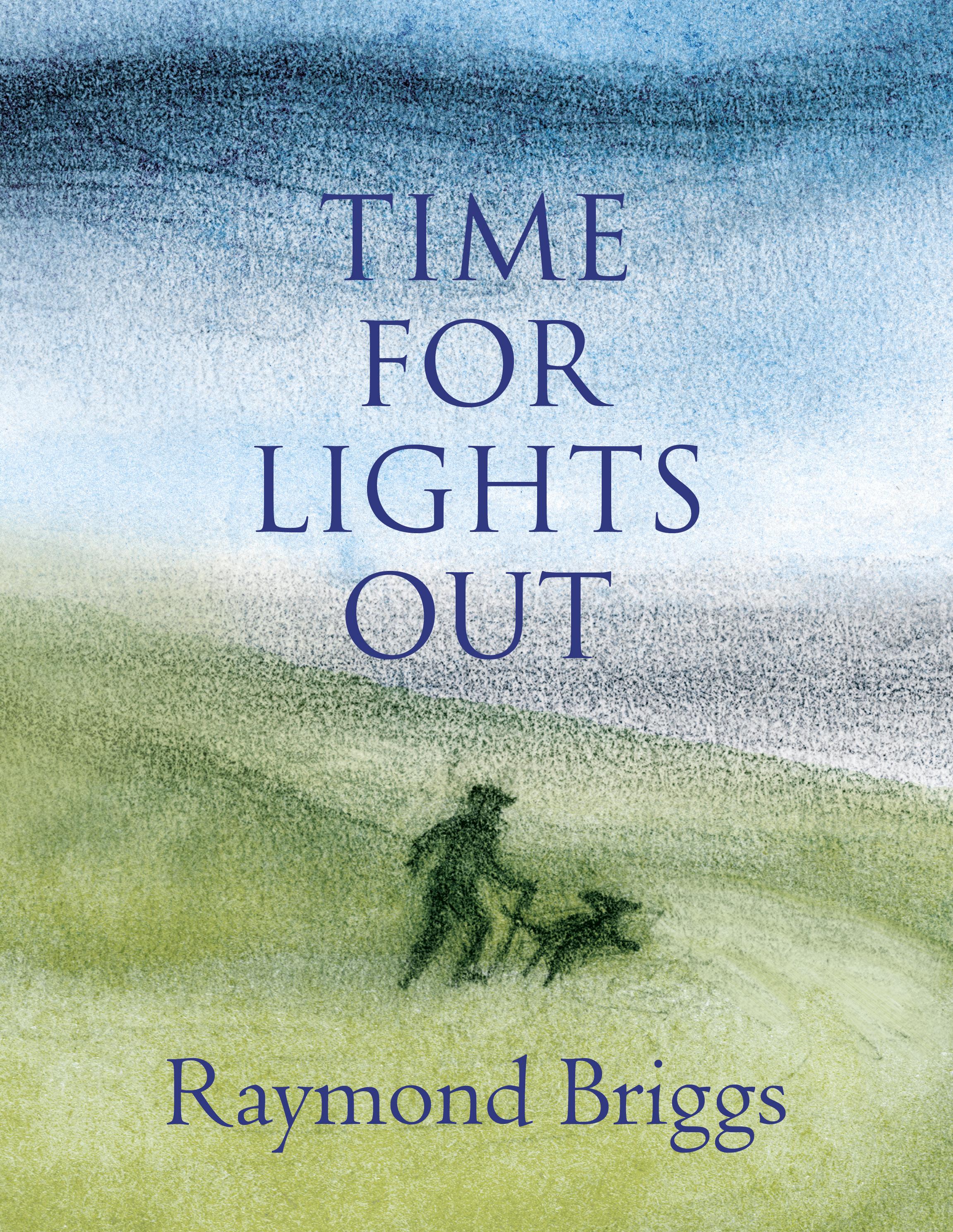 Time For Lights Out - Raymond Briggs