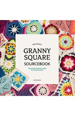 Ultimate Granny Square Sourcebook - Joke Vermeiren