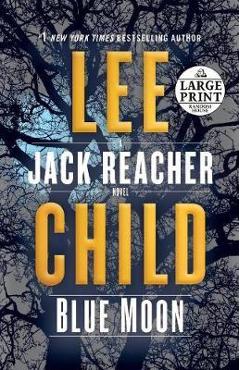 Coperta cărții 'Blue Moon - Lee Child'