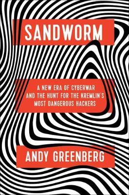 Sandworm - Andy Greenberg