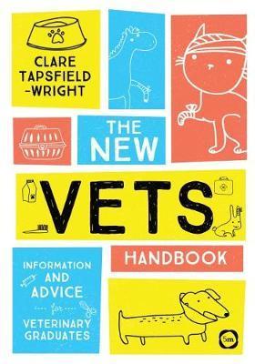 New Vet's Handbook - Clare Tapsfield-Wright