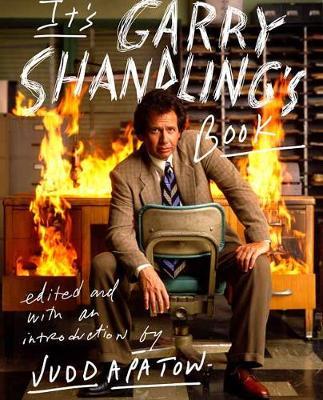 It's Garry Shandling's Book - Judd Apatow