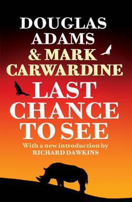 Last Chance To See - Douglas Adams