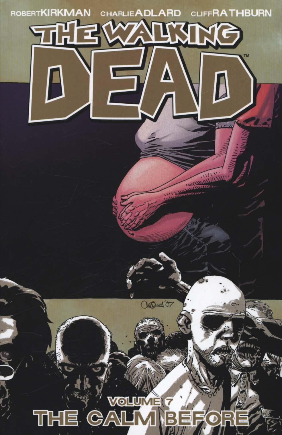 Walking Dead Volume 7: The Calm Before - Robert Adlard