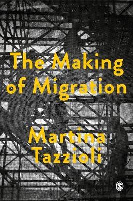 Making of Migration - Martina Tazzioli