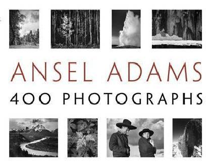Ansel Adams' 400 Photographs - Ansel Adams