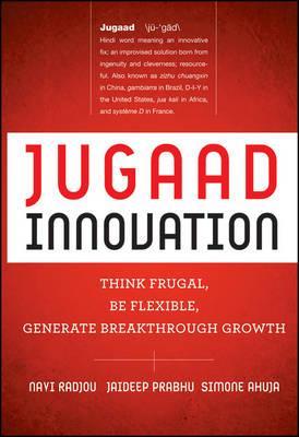 Jugaad Innovation - Navi Radjou