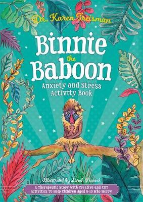 Binnie the Baboon Anxiety and Stress Activity Book - Karen Treisman