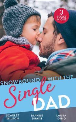 Snowbound With The Single Dad - Scarlet Wilson