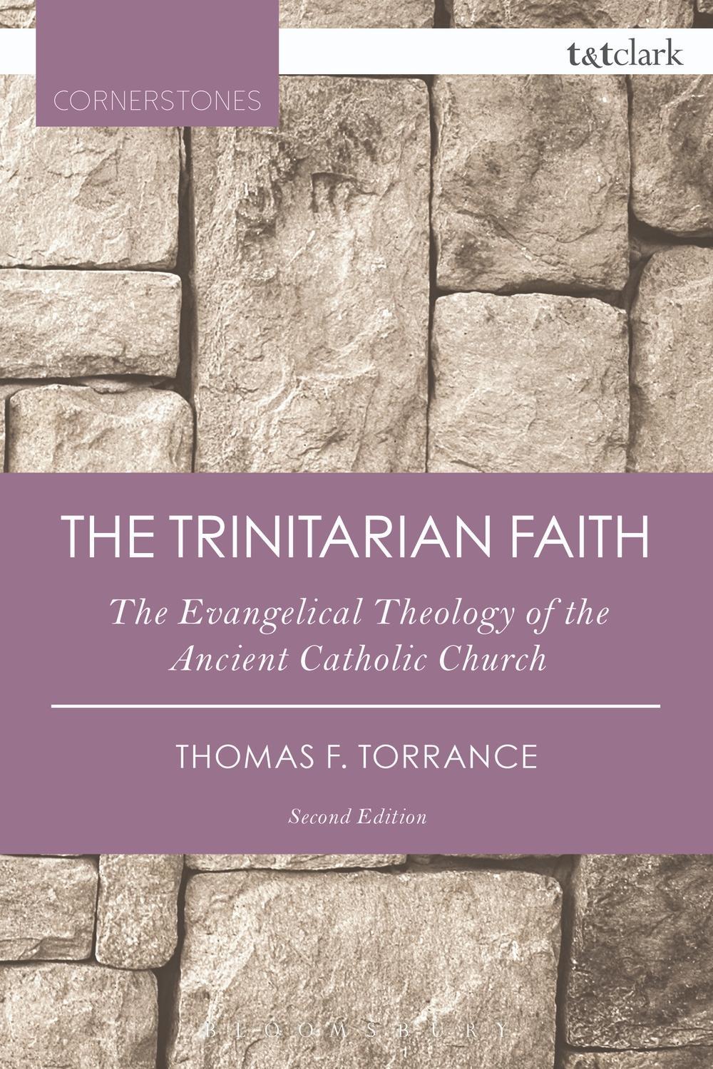 Trinitarian Faith - Thomas F Torrance