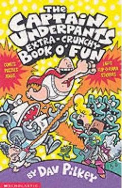 Poza produsului Captain Underpants' Extra-Crunchy Book O'Fun!