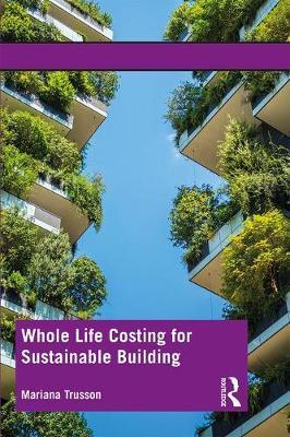 Whole Life Costing for Sustainable Building - Mariana Trusson