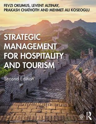 Strategic Management for Hospitality and Tourism - Fevzi Okumus