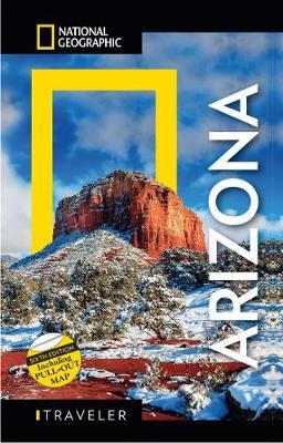 National Geographic Traveler: Arizona, Sixth Edition - Bill Weir