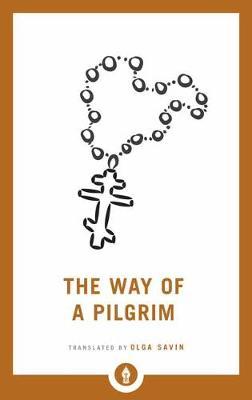 Way of a Pilgrim - Olga Savin