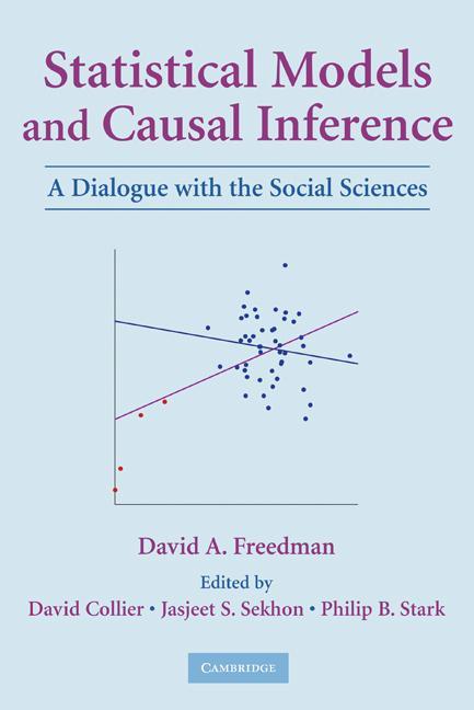 Statistical Models and Causal Inference - David A Freedman
