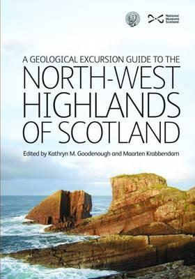 Geological Excursion Guide to the North-West Highlands of Sc -  