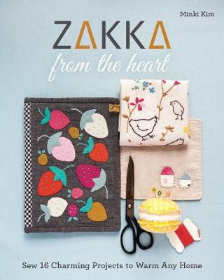 Zakka from the Heart - Minki Kim