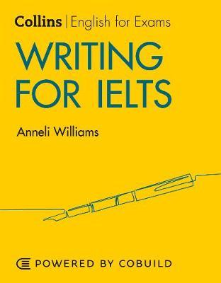 Writing for IELTS: IELTS 5-6+ (B1+) -  
