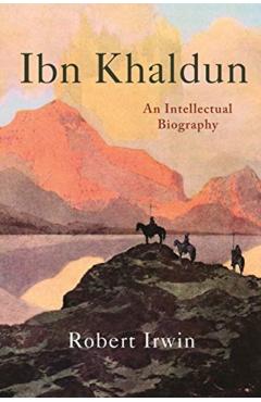 Ibn Khaldun - Robert Irwin