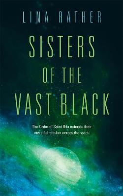Sisters of the Vast Black -  