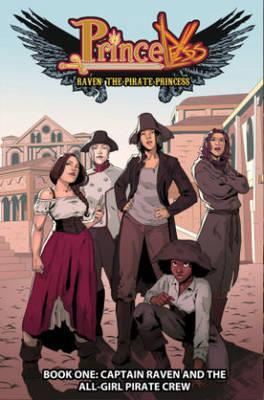 Princeless: Raven The Pirate Princess Book 1 - Jeremy Whitley