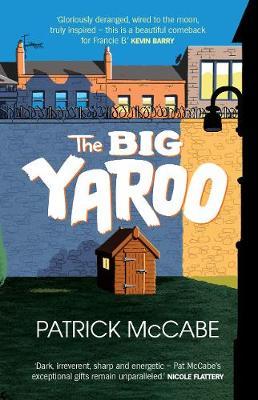 Big Yaroo - Patrick McCabe