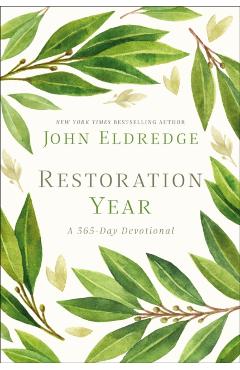 Restoration Year - Eldredge John