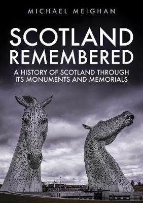 Scotland Remembered - Michael Meighan